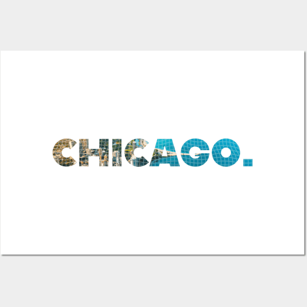 CHICAGO, City by The Lake. Wall Art by CityNoir
